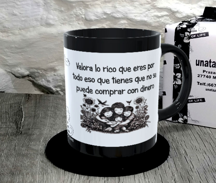 TAZA.Valora lo rico que eres por todo eso que tienes que no se puede comprar con dinero1