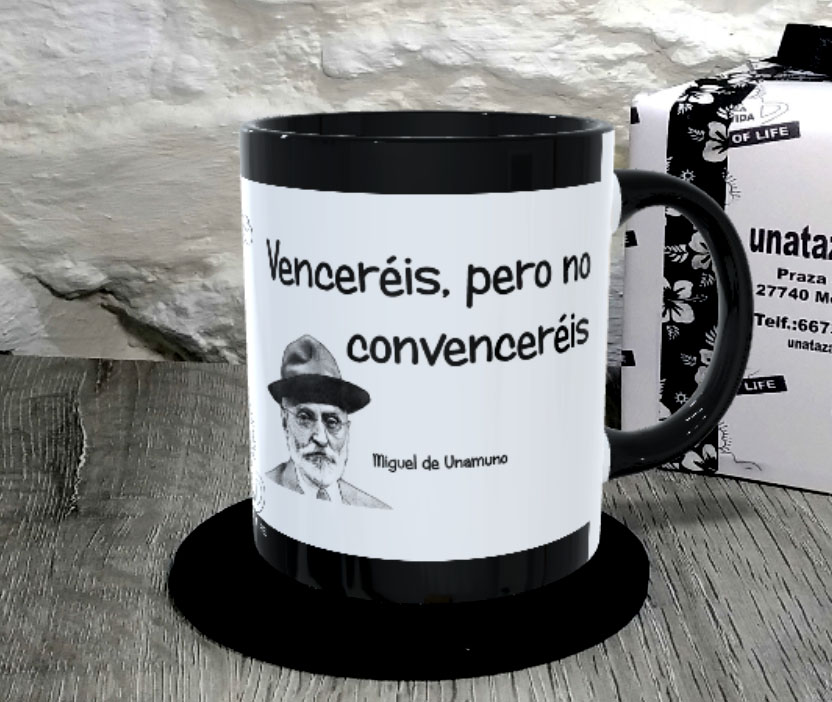 TAZA. Venceréis, pero no convenceréis.Miguel de Unamuno.1